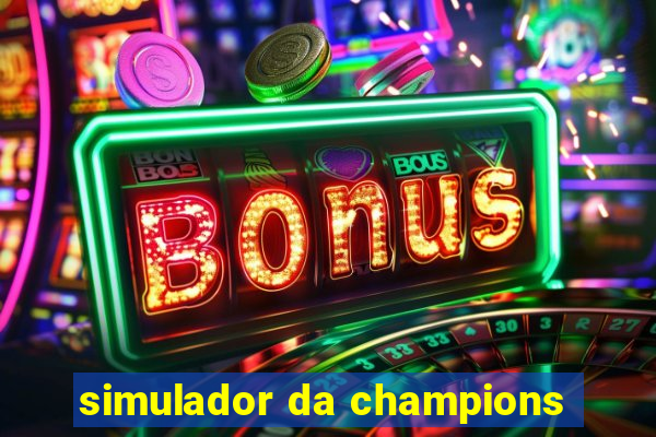 simulador da champions